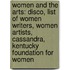 Women And The Arts: Disco, List Of Women Writers, Women Artists, Cassandra, Kentucky Foundation For Women