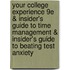 Your College Experience 9E & Insider's Guide To Time Management & Insider's Guide To Beating Test Anxiety