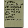 A Writer's Reference 6th Ed With Integrated Exercises With 2009 Mla and 2010 Apa Updates + Exercise Cd-rom by Diana Hacker