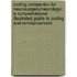 Coding Companion For Neurosurgery/Neurology: A Comprehensive Illustrated Guide To Coding And Reimbursement