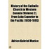 History Of The Catholic Church In Western Canada (Volume 2); From Lake Superior To The Pacific (1659-1895)