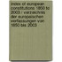 Index of European Constitutions 1850 to 2003 / Verzeichnis Der Europaischen Verfassungen Von 1850 Bis 2003