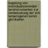 Kopplung Von Individualisierenden Lerninstrumenten Zur Verbesserung Der Sch Lerbezogenen Lernm Glichkeiten