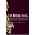 The Hitler Book: The Secret Dossier Prepared For Stalin From The Interrogations Of Hitler's Personal Aides