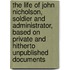 The Life Of John Nicholson, Soldier And Administrator, Based On Private And Hitherto Unpublished Documents