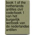 Book 1 of the Netherlands Antilles Civil Code/Boek 1 Van Het Burgerlijk Wetboek Van de Nederlandse Antillen