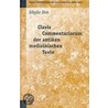 Clavis Commentariorum Der Antiken Medizinischen Texte Clavis Commentariorum Der Antiken Medizinischen Texte by Sibylle Ihm