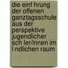 Die Einf Hrung Der Offenen Ganztagsschule Aus Der Perspektive Jugendlicher Sch Ler/Innen Im L Ndlichen Raum door Angela Droste