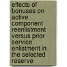 Effects of Bonuses on Active Component Reenlistment Versus Prior Service Enlistment in the Selected Reserve door Trey Miller