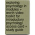 Exploring Psychology in Modules + Worth Video Toolkit for Introductory Psychology Access Card + Study Guide