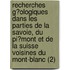 Recherches G?Ologiques Dans Les Parties De La Savoie, Du Pi?Mont Et De La Suisse Voisines Du Mont-Blanc (2)