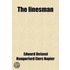 The Linesman (Volume 1); Or, Service In The Guards And The Line During England's Long Peace And Little Wars