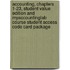 Accounting, Chapters 1-23, Student Value Edition And Myaccountinglab Course Student Access Code Card Package