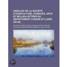 Annales De La Soci T D'Agriculture, Sciences, Arts Et Belles-Lettres Du D Partement D'Indre-Et-Loire (38-40) door Soci T. D'Agriculture