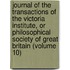 Journal Of The Transactions Of The Victoria Institute, Or Philosophical Society Of Great Britain (Volume 10)