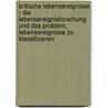 Kritische Lebensereignisse - Die Lebensereignisforschung Und Das Problem, Lebensereignisse Zu Klassifizieren door Ann-Kathrin Christiansen