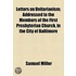Letters On Unitarianism; Addressed To The Members Of The First Presbyterian Church, In The City Of Baltimore