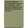 Mikrobiologische Charakterisierung von Tonrohstoffen unter Berücksichtigung des Alterationsprozesses Mauken by René Kaden