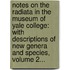 Notes On The Radiata In The Museum Of Yale College: With Descriptions Of New Genera And Species, Volume 2...