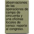 Observaciones De Las Operaciones De Campo De Cincuenta Y Una Oficinas Locales De Censo: Reporte Al Congreso.
