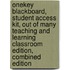 Onekey Blackboard, Student Access Kit, Out Of Many Teaching And Learning Classroom Edition, Combined Edition