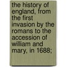 The History Of England, From The First Invasion By The Romans To The Accession Of William And Mary, In 1688; door John Lingard