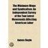 The Minimum Wage And Syndicalism; An Independent Survey Of The Two Latest Movements Affecting American Labor