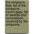 The Simpsons Lists: List Of The Simpsons Couch Gags, List Of Awards And Nominations Received By The Simpsons
