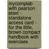 Mycomplab With Pearson Etext - Standalone Access Card - For The Little, Brown Compact Handbook With Exercises door Jane E. Aaron