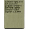 Quelleninterpretation Zur Ansprache Jacques Chiracs Vor Der Franz Sischen Gemeinschaft In Algerien (3.3.2003) door Friedo Scharf