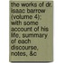 The Works Of Dr. Isaac Barrow (Volume 4); With Some Account Of His Life, Summary Of Each Discourse, Notes, &C