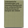 Unterseeische Rohrleitungen Und Meeresumweltschutz: Eine Volkerrechtliche Untersuchung Am Beispiel Der Ostsee door Sarah Wolf