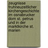 Zeugnisse Fruhneuzeitlicher Kirchengeschichte Im Osnabrucker Dom St. Petrus Und In Der Marktkirche St. Marien door Christian Deuper