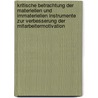 Kritische Betrachtung Der Materiellen Und Immateriellen Instrumente Zur Verbesserung Der Mitarbeitermotivation door Kati Franke