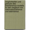 Moglichkeiten Und Grenzen Des Totalitarismus-Modells Fur Den Vergleich Von Nationalsozialismus Und Stalinismus door Marcel Lewandowsky