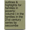 Outlines & Highlights For Families In Poverty: Volume I In The Families In The 21St Century Series By Seccombe by Cram101 Textbook Reviews