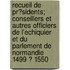 Recueil De Pr?Sidents; Conseillers Et Autres Officiers De L'Echiquier Et Du Parlement De Normandie 1499 ? 1550