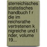 Sterreichisches Statistisches Handbuch F R Die Im Reichsrathe Vertretenen K Nigreiche Und L Nder, Volume 19... door Austria Statistische Zentralkommission