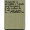 Studyguide For Principles Of Highway Engineering And Traffic Analysis By Fred L. Mannering, Isbn 9780470290750 by Fred L. Mannering