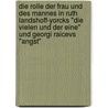 Die Rolle Der Frau Und Des Mannes In Ruth Landshoff-Yorcks "Die Vielen Und Der Eine" Und Georgi Raicevs "Angst" by Olga Levina