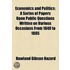 Economics And Politics; A Series Of Papers Upon Public Questions Written On Various Occasions From 1840 To 1885