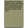 Essentials Of College Algebra With Modeling And Visualization Plus Mymathlab/Mystatlab Student Access Code Card door Gary K. Rockswold