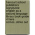 Harcourt School Publishers Signatures: English As A Second Language Library Book Grade 4 Here Comes..Strike Out