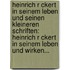Heinrich R Ckert In Seinem Leben Und Seinen Kleineren Schriften: Heinrich R Ckert In Seinem Leben Und Wirken...