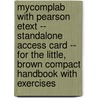 Mycomplab With Pearson Etext -- Standalone Access Card -- For The Little, Brown Compact Handbook With Exercises door Jane E. Aaron