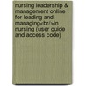 Nursing Leadership &Amp; Management Online For Leading And Managing<br/>In Nursing (User Guide And Access Code) by Patricia S. Yoder-Wise
