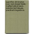 Quantifier Elimination Over Real Closed Fields- Mathematical Basis, Solution Techniques, Practical Integrations