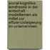 Sozial-Kognitive Lerntheorie In Der Wirtschaft - Modelllernen Als Mittel Zur Effizienzsteigerung Im Unternehmen
