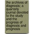 The Archives Of Diagnosis; A Quarterly Journal Devoted To The Study And The Progress Of Diagnosis And Prognosis