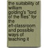 The Suitability Of William Golding's "Lord Of The Flies" For The Efl-Classroom And Possible Ways Of Teaching It